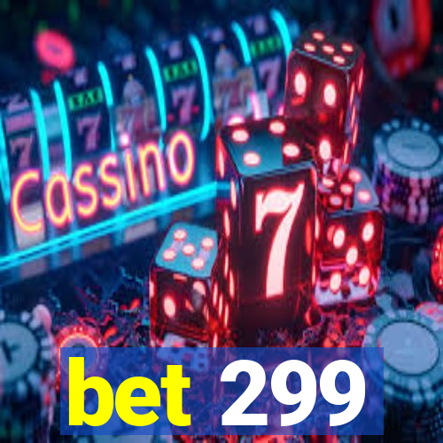 bet 299